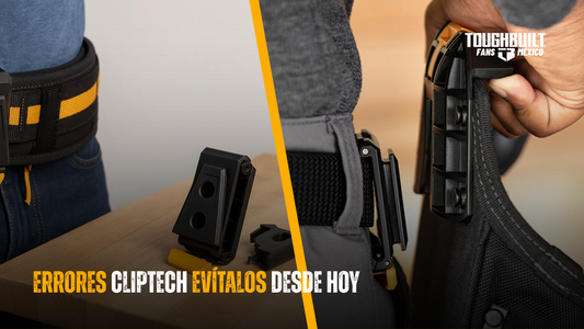 Errores comunes al usar ClipTech Toughbuilt (y cómo evitarlos)